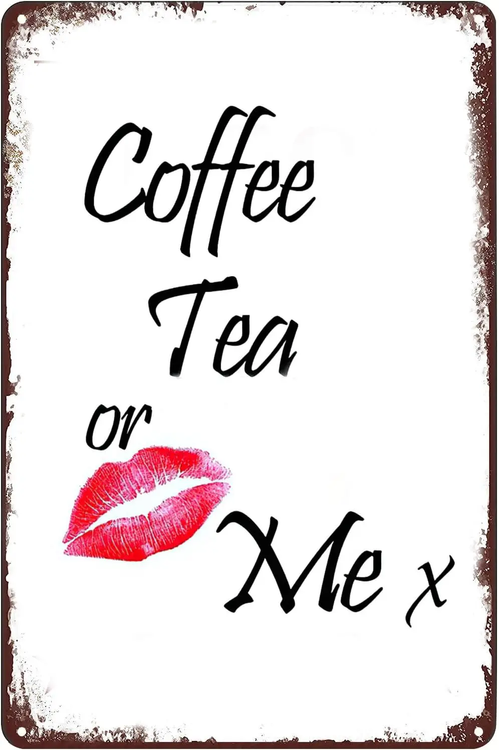 Coffee Tea or Me Tin Sign Sexy Red Lip Metal Poster Vintage Wall Art Decor Plaque for Home Bar Club Cafe Room Restaurant Hotel M