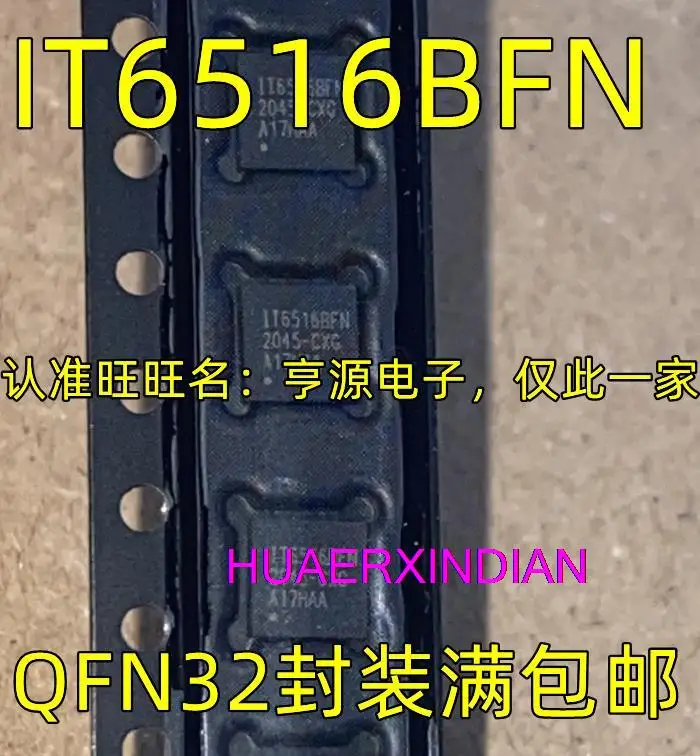 

5PCS New Original IT6516BFN QFN32 QFN BXG BXO CXG