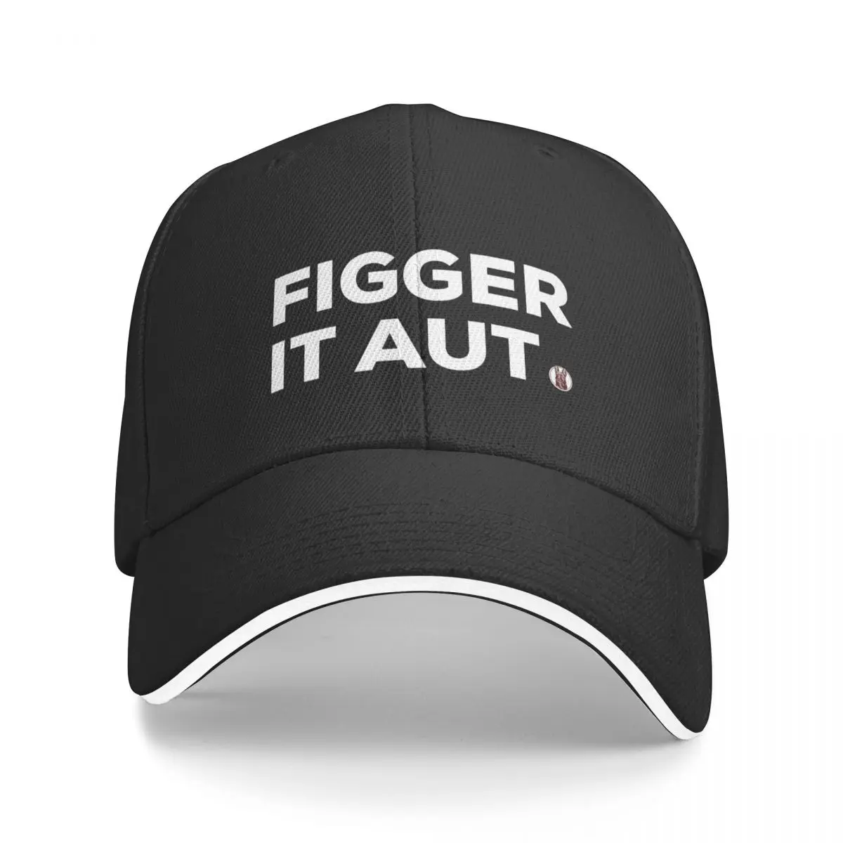 Figger it aut - Letterkenny Baseball Cap fishing hat Luxury Hat Snap Back Hat Luxury Brand Women's Hats Men's