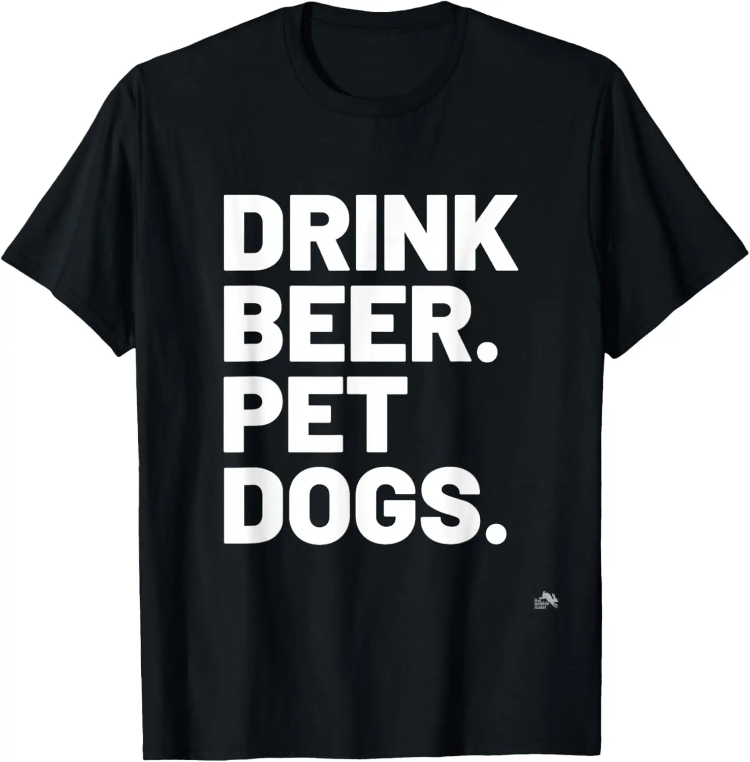 Drink Beer. Pet Dogs. Dog Lover T-Shirt 100% Cotton Trendy Y2K Short-Sleeve Tee-Soft, Quick-Drying, Moisture-Wicking; Ideal