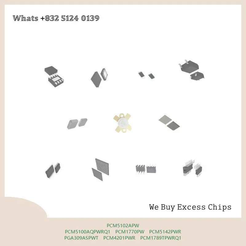 chip chip Integrated circuit chip MCU chip PCM5102APW PCM5100AQPWRQ1 PCM1770PW PCM5142PWR PGA309ASPWT PCM4201PWR PCM1789TPWRQ1