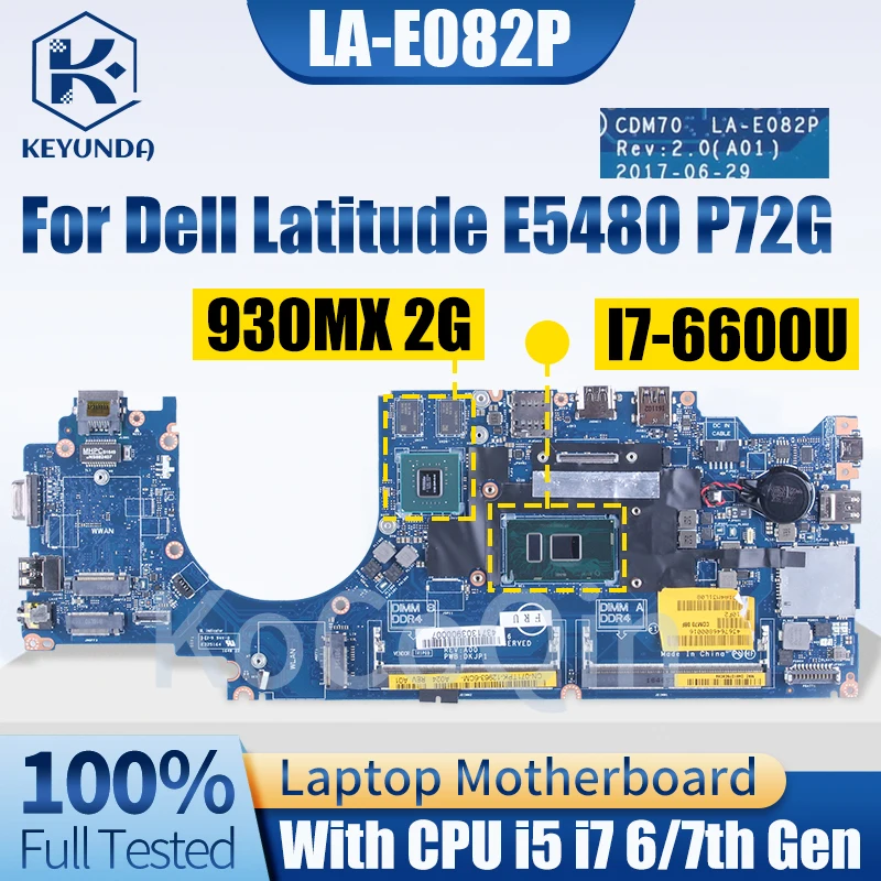 For Dell Latitude E5480 P72G Notebook Mainboard LA-E082P 0RY08D 0VD6TR 0YYRGW 06W882 i5 i7 6/7th Gen 930MX 2G Laptop Motherboard