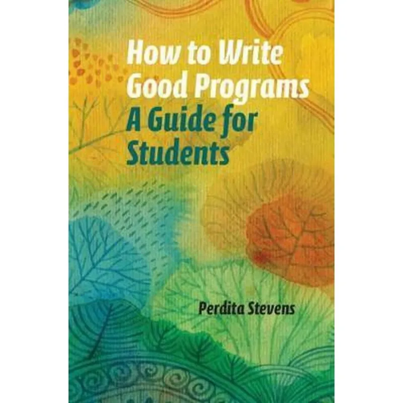 How To Write Good Programs A Guide For Students