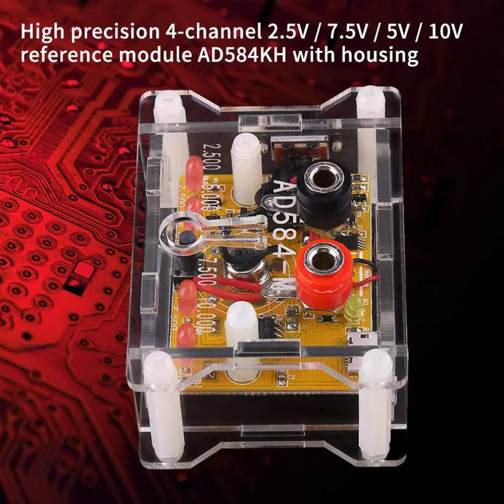 AD584 Reference Module with Transparent Housing High Precision & stability 4-Channel 2.5V/7.5V/5V/10V Voltage Reference Module