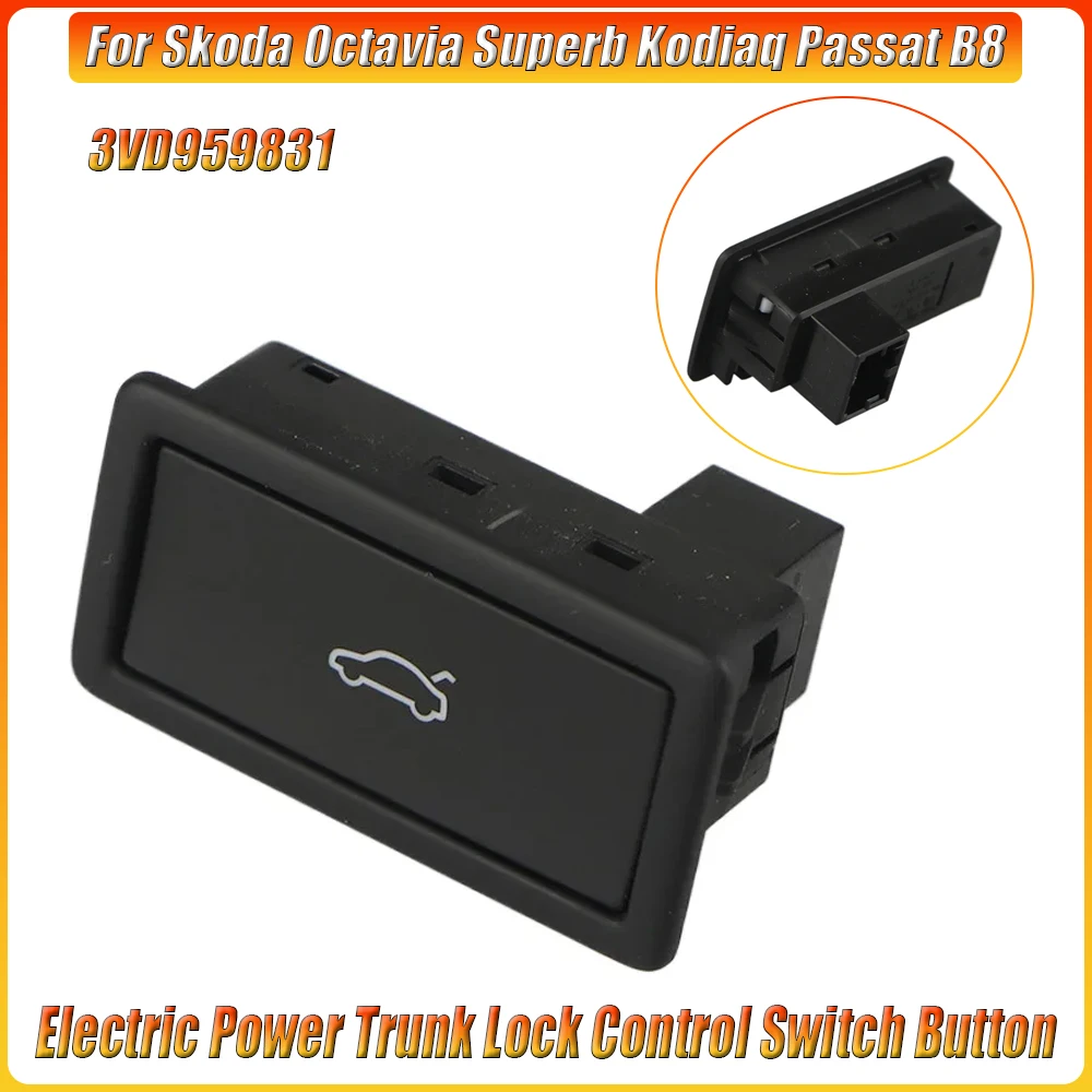 For Skoda Octavia Superb Kodiaq Passat B8 Electric Power Trunk Lock Control Switch Button Trunk Lid Lock 3VD 959 831 3VD959831