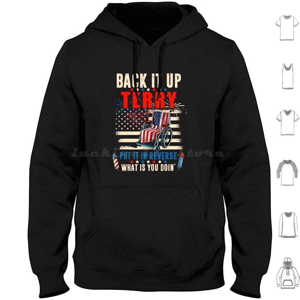 Back It Up Terry Put It In Reverse Firework Funny 4Th Of July Hoodies Long Sleeve Back It Up Terry 4Th Of July