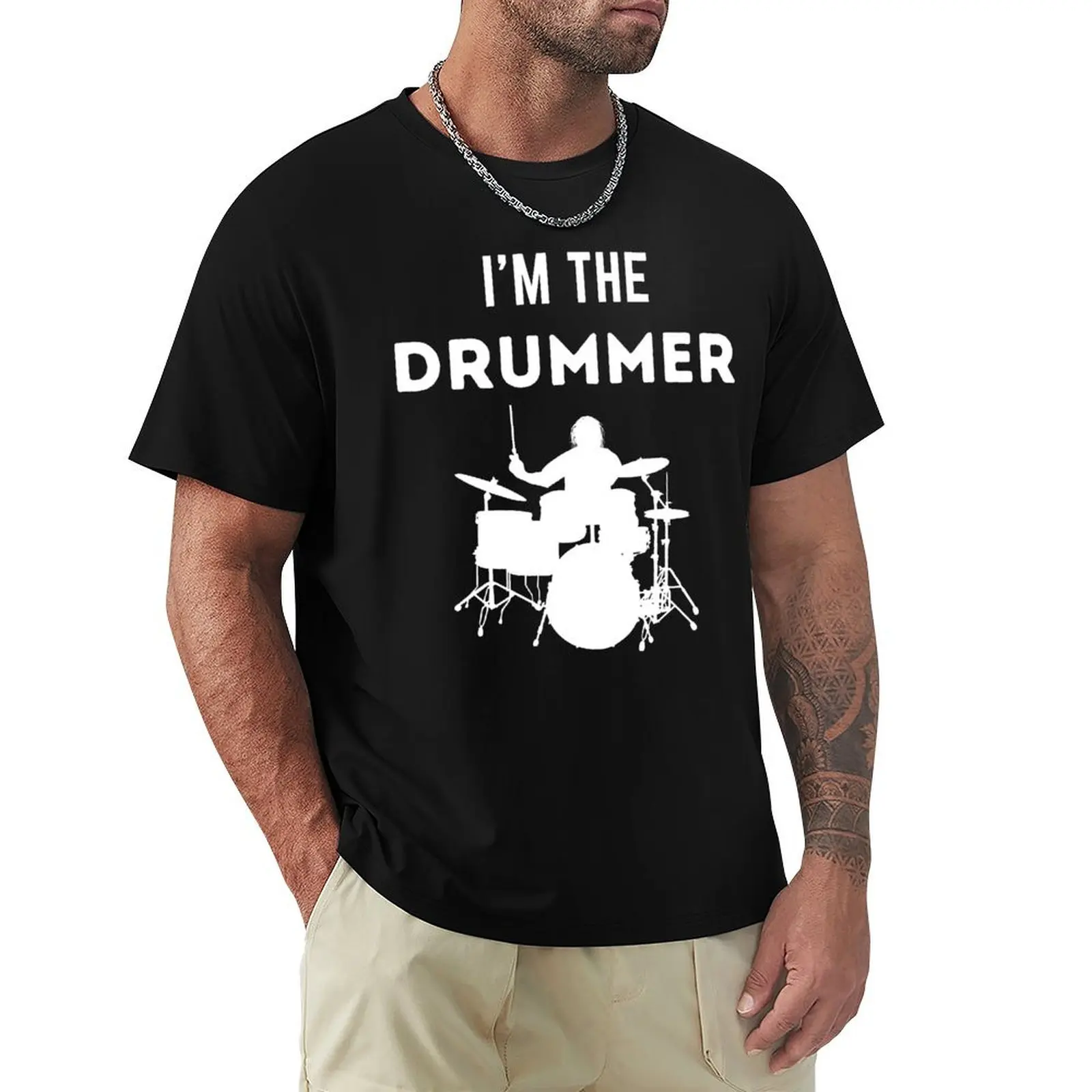 

I'm The Drummer. T-Shirt anime t shirts custom t shirt boys animal print plain white t shirts men