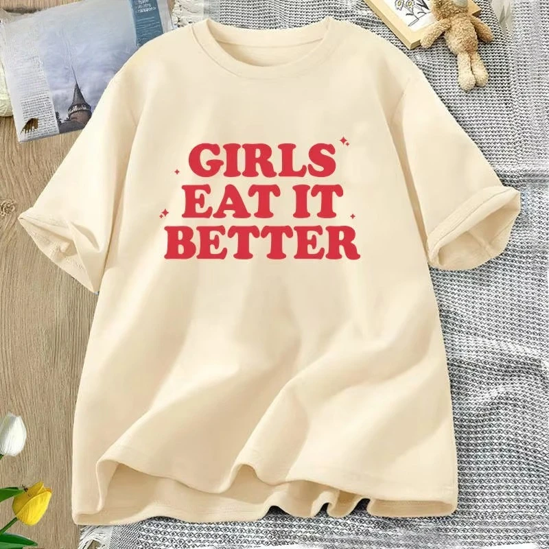 Girls Eat It Better Funny T Shirt Women LGBTQ Pride Top Tshirt Lesbian Bisexual Funny WLW Pink T-shirt Cotton Women's T-shirt