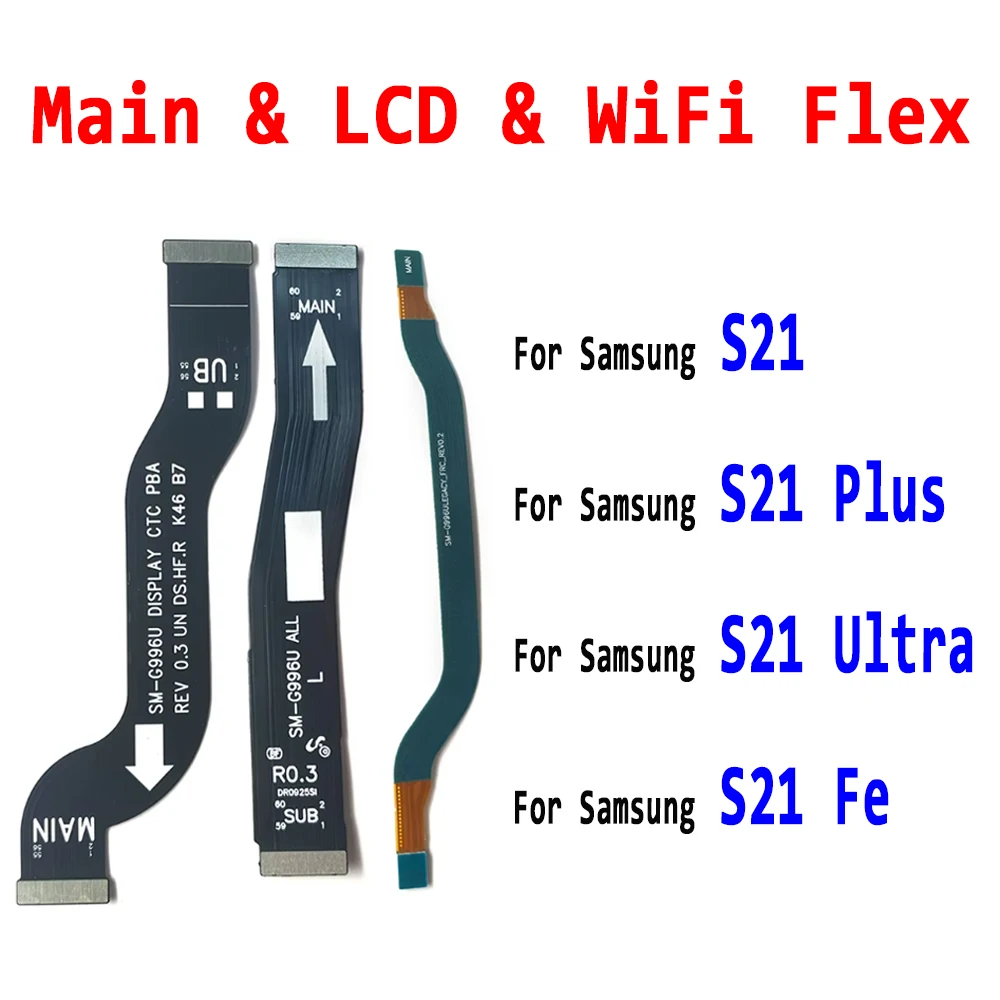NEW For Samsung S21 Plus G996U S21 S21 Fe S21 Ultra Main FPC LCD Screen Display Connector Mainboard WI-FI Antenna Signal Flex