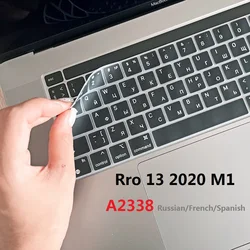 Soft Keyboard Skin for Macbook Pro 13 2020 M1 A2338 Keyboard Cover EU US French Russian Spanish Arabic for Macbook A2338 Film