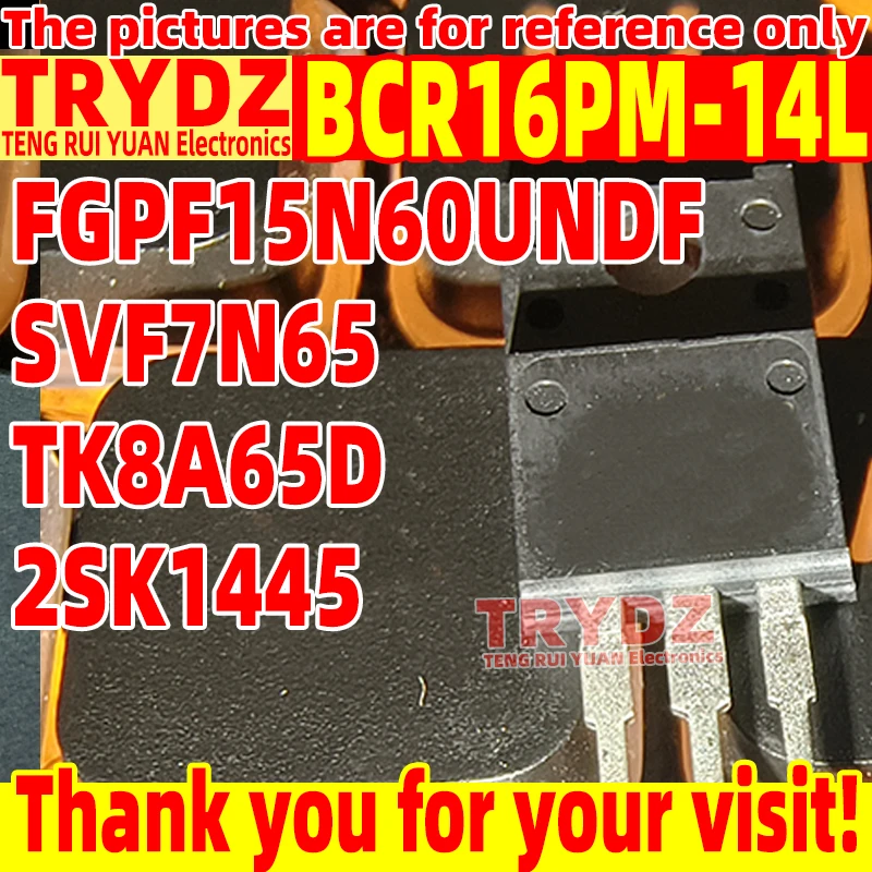 20-3pcs BCR16PM-14L FGPF15N60UNDF SVF7N65 TK8A65D 2SK1445 TO-220F