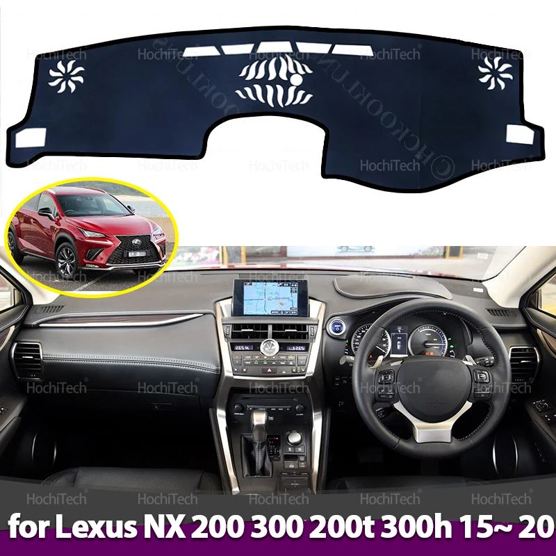 For Lexus NX NX200t NX300h NX200 NX300 200t 300h 2015~2020 Dashboard Cover Avoid Light Pad Instrument Platform Cover Mat Carpet