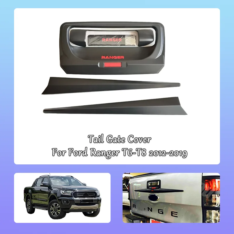 

Auto tail gate handle rear trunk lid cover upgrad cover kit for Ford Ranger 2012-2019 T6 T7 T8 Pickup up truck chrome body kit
