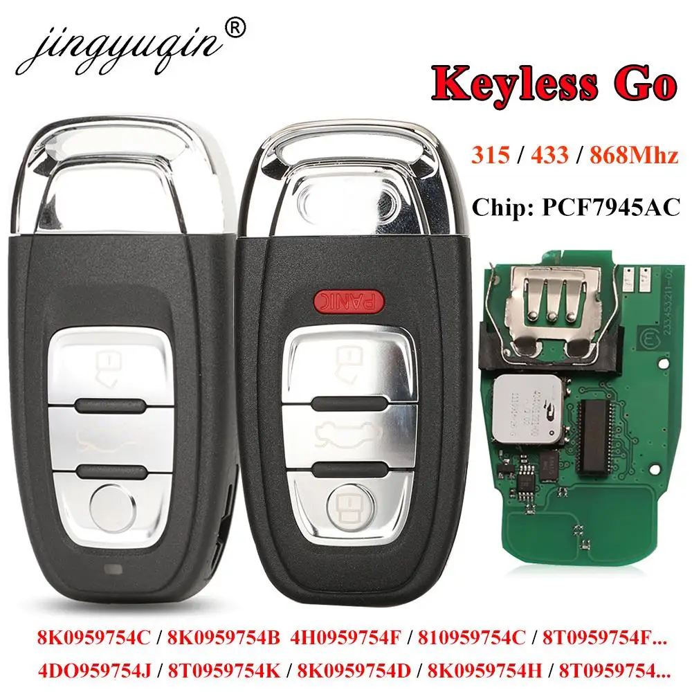 jingyuqin 315/433/868Mhz pcf7945AC Chip Smart Remote Car Key Fob For Audi A4 A5 A6L A7 A8 Q5 Keyless Go 754J 754D/H/F/C/B