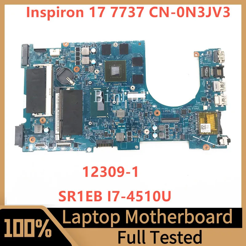 

CN-0N3JV3 0N3JV3 N3JV3 For Dell Inspiron 17 7737 Laptop Motherboard W/SR1EB I7-4510U CPU N14P-GT-A2 GT750M 100% Full Tested Good