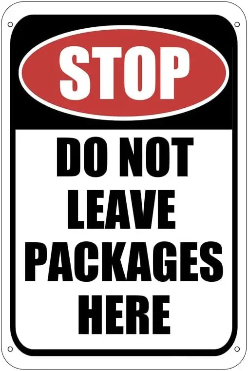 Stop Do Not Leave Packages Here Outdoor Tin Signs, Delivery Instructions Sign - Package Delivery Box Instructions, Package Box f