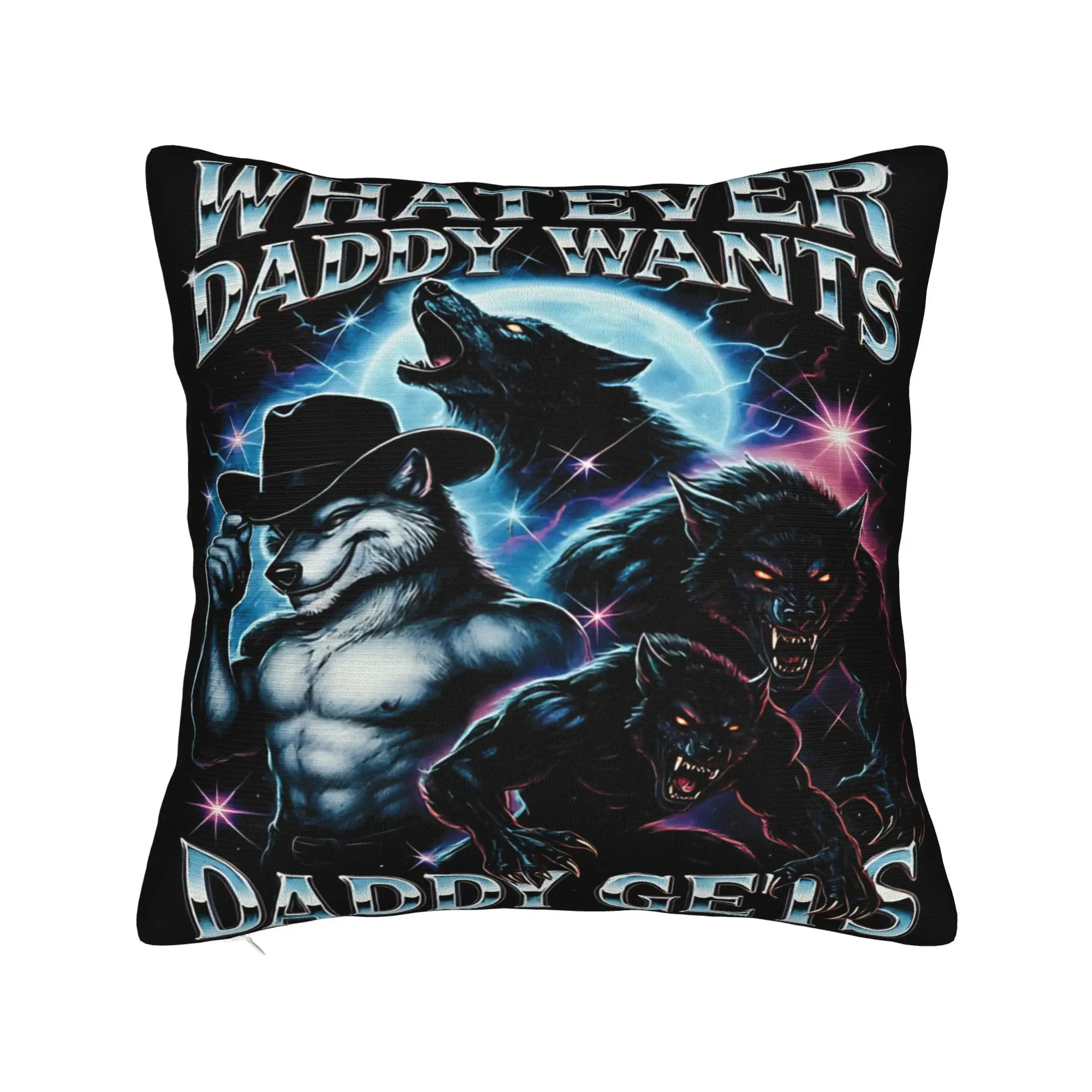 Decorative Pillowcase Whatever Daddy Wants Daddy Gets  Merch Living Room  Throw Pillow Case Cover Zipper Multi Size