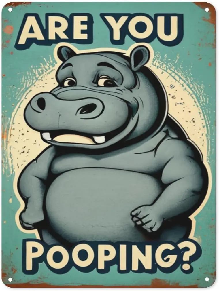 Retro Are You Pooping Tin Sign - Metal Wall Decor Poster Vintage Funny Hippo Tinplate Sign for Home Bar Garage Garden Patio Porc