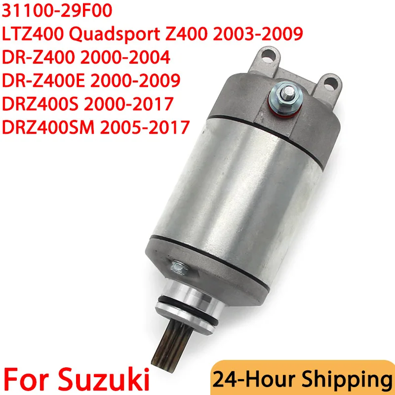 

Motorcycle Starter Motor For Suzuki LTZ400 Quadsport Z400 DR-Z400 DR-Z400E DRZ400S DRZ400SM OEM:31100-29F00
