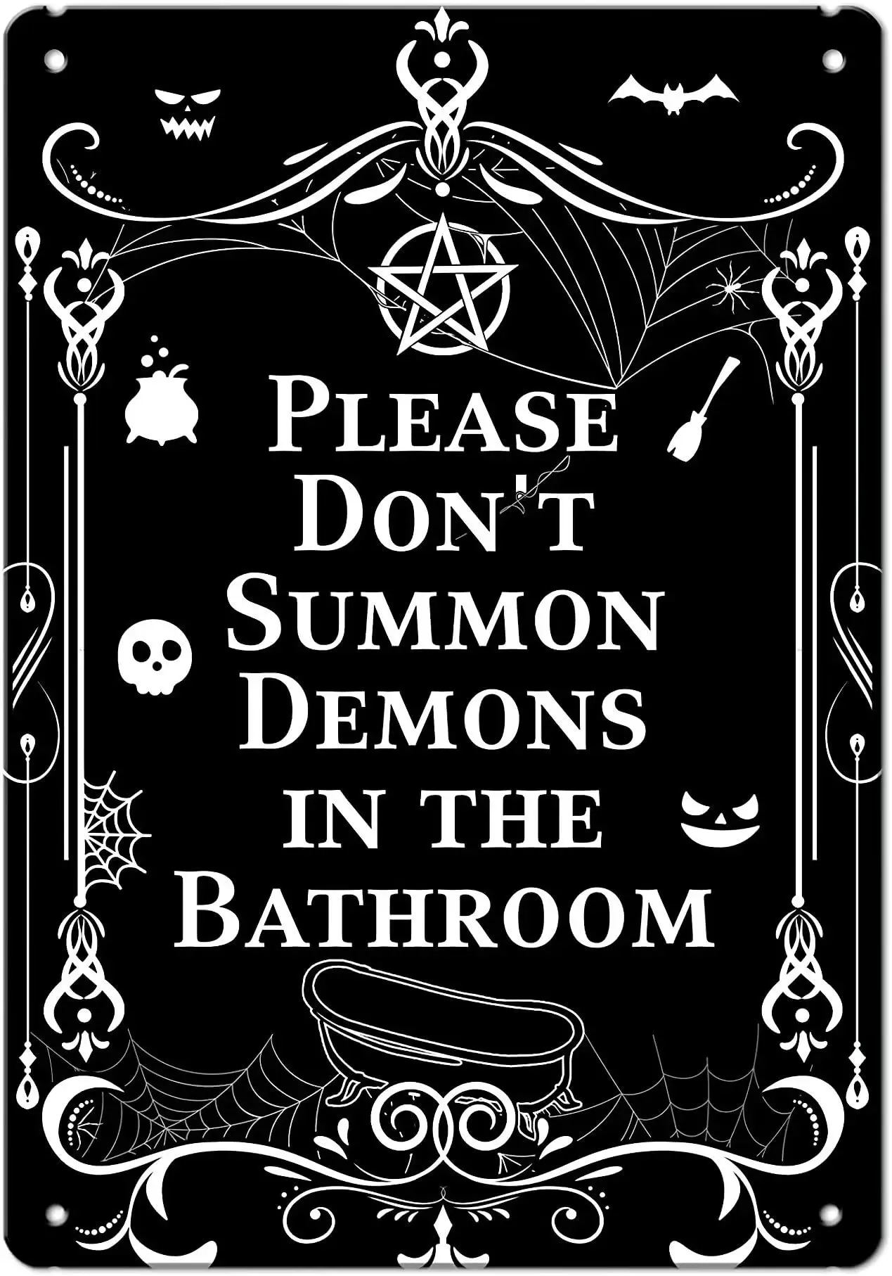 Bathroom Metal Sign，Please Do Not Summon Demons In The Bathroom Sign, Gothic Witchy Tin Sign Halloween Décor，for Home Bar Office