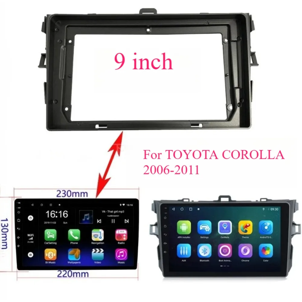 

For TOYOTA COROLLA 2006-2011 9'' 2 Din 9 Inch Car Radio Panel Stereo Board Adapter Navigation Panel Installation Dashboard Frame