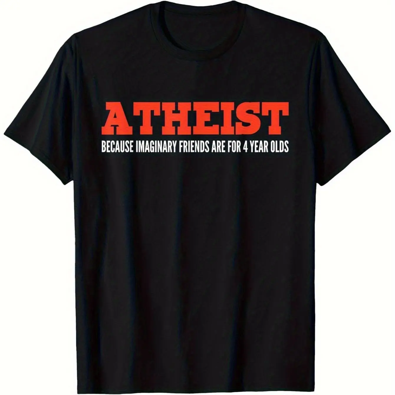Camiseta divertida para hombre con eslogan: Ateísta audaz, porque los amigos de fantasía son solo juguetes para niños de 4 años, novedad de verano 2026