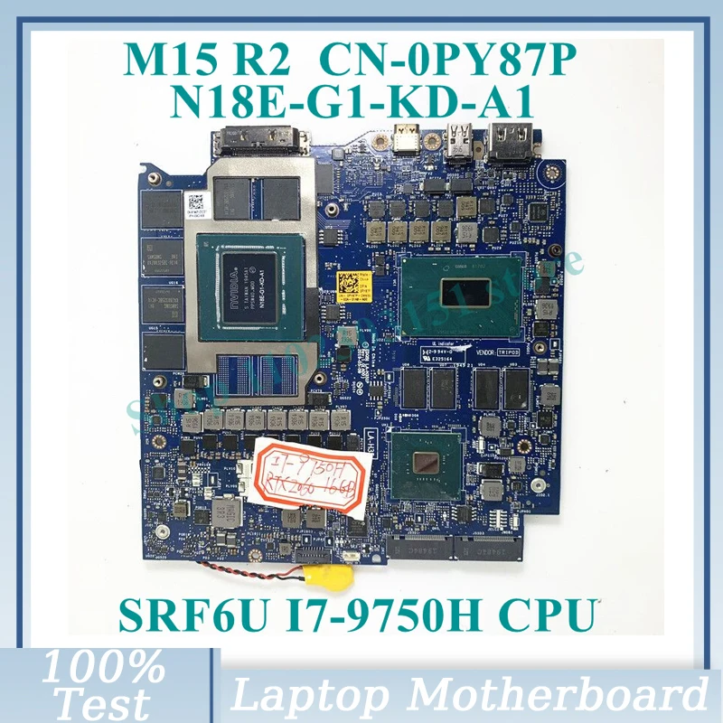 

CN-0PY87P 0PY87P PY87P W/ SRF6U I7-9750H CPU LA-H351P For DELL M15 R2 Laptop Motherboard N18E-G1-KD-A1 RTX2060 16GB 100%Tested