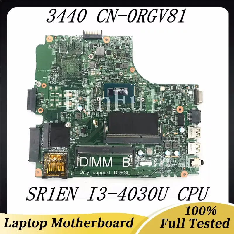 

CN-0RGV81 0RGV81 RGV81 High Quality Mainboard For Dell Latitude 3440 Laptop Motherboard With SR1EN I3-4030U CPU 100% Full Tested