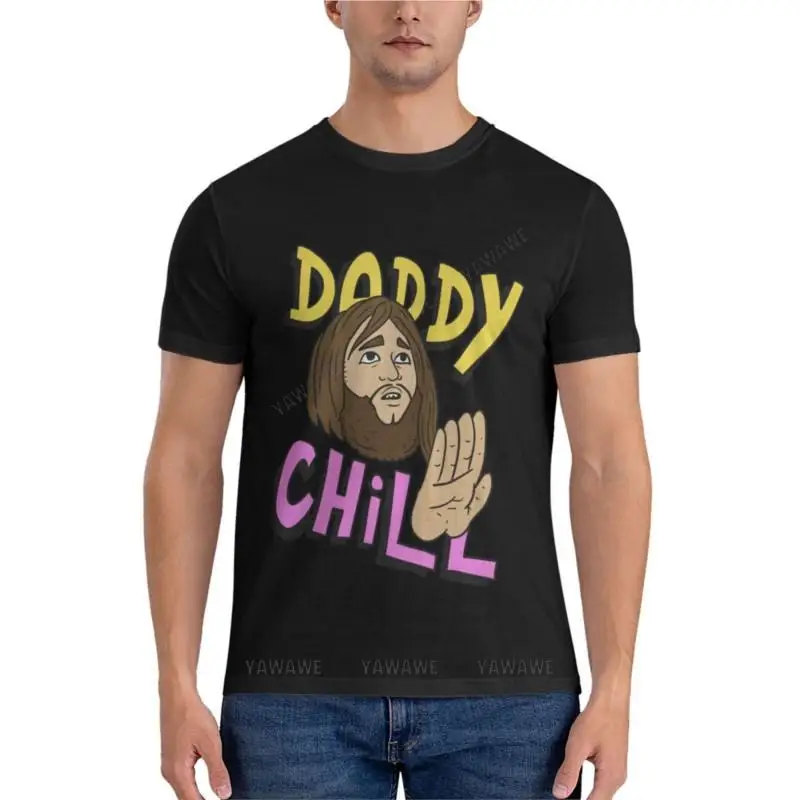 men t-shirt daddy chill, funny design.Classic T-Shirt t shirts for men graphic mens graphic t-shirts pack summer male tee-shirt