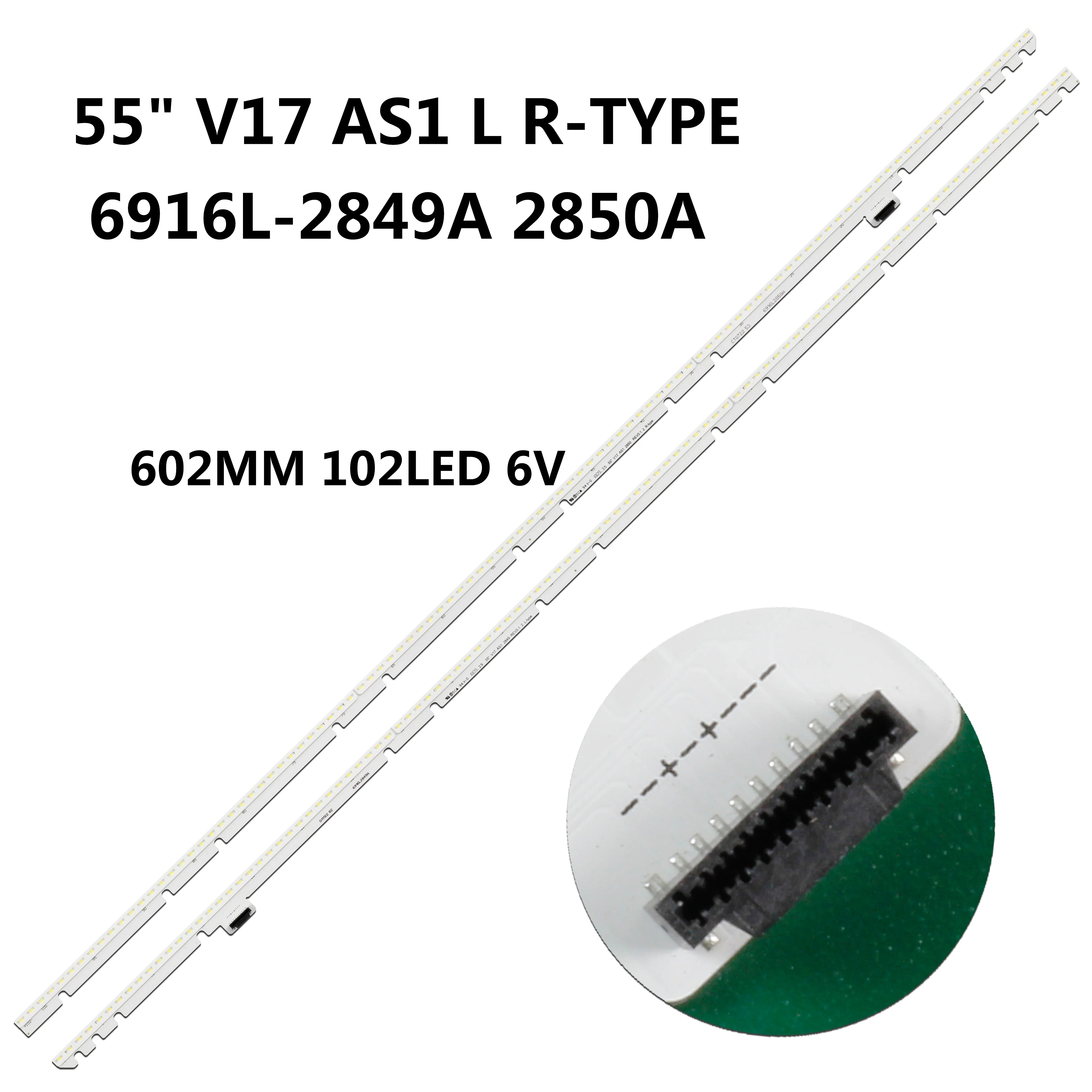 

New 2PCS for 55" TV 55SJ850T 55SJ850V 55SJ8500 6922L-0218A LED backlight strip 55" V17 AS1 2850 2849 R L 6916L2849A 6916L2850A