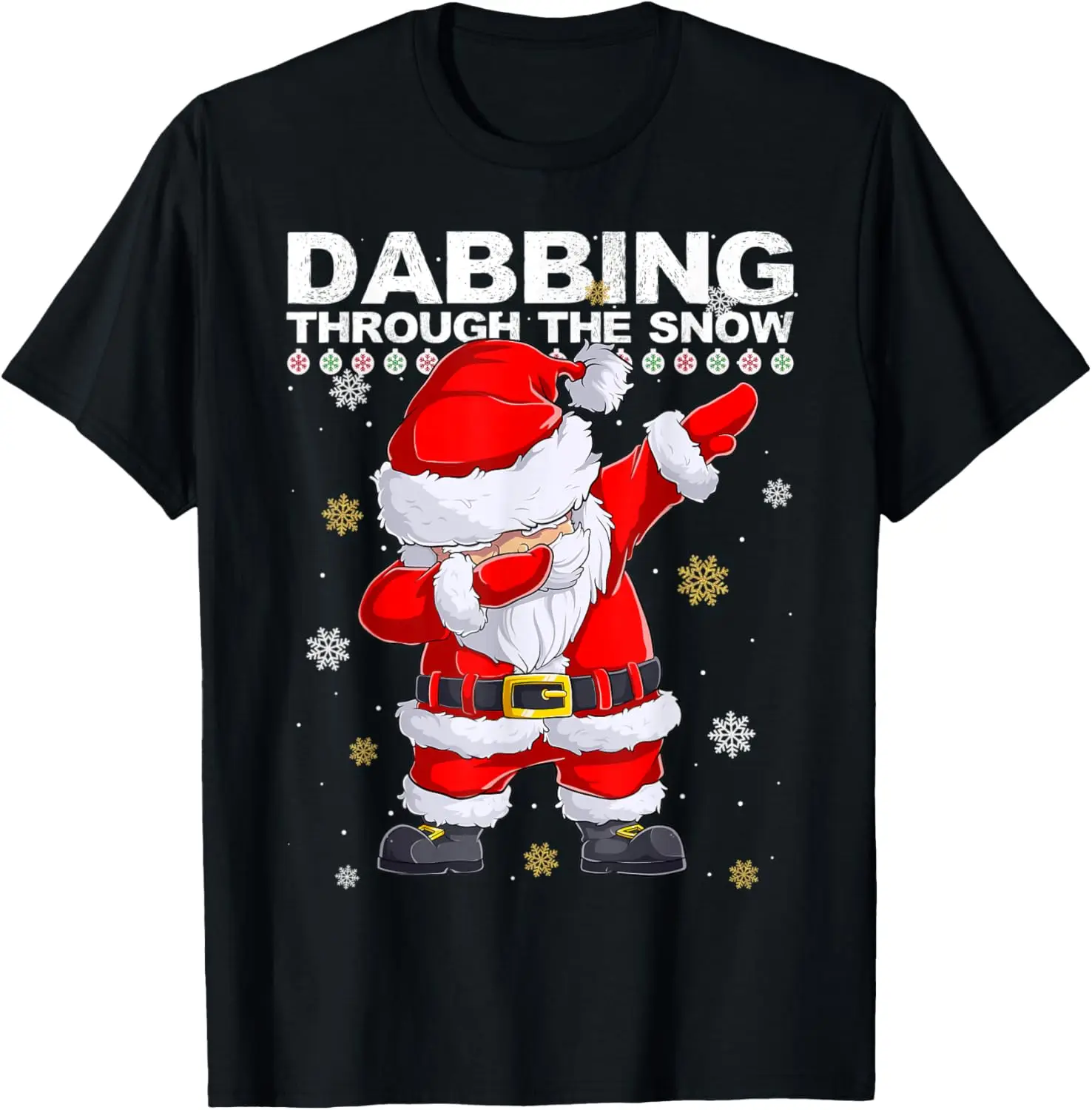 Dabbing Through The Snow | Ugly Christmas T-Shirt