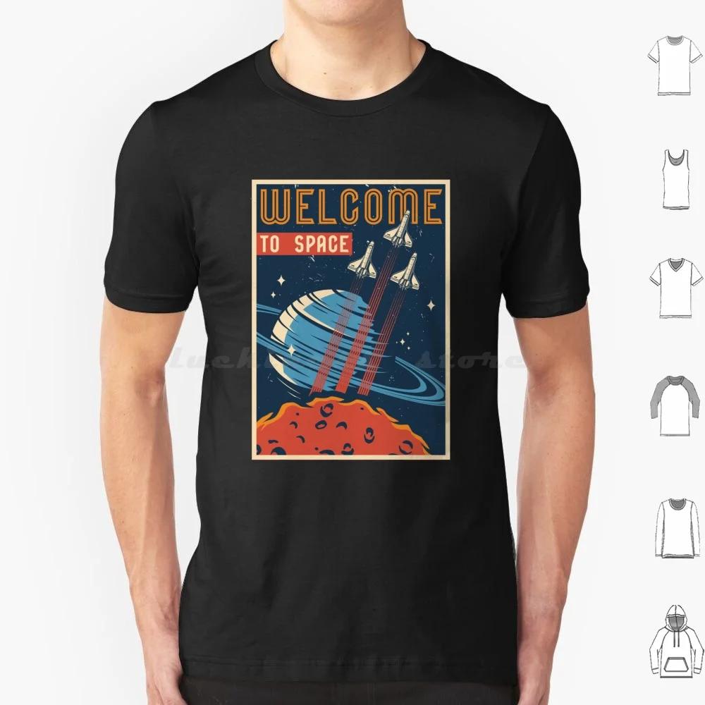Welcome To Space Vintage Space Exploration T Shirt Men Women Kids 6xl Rocket Lunar Lost Space Danger Shuttle Spaceship Journey