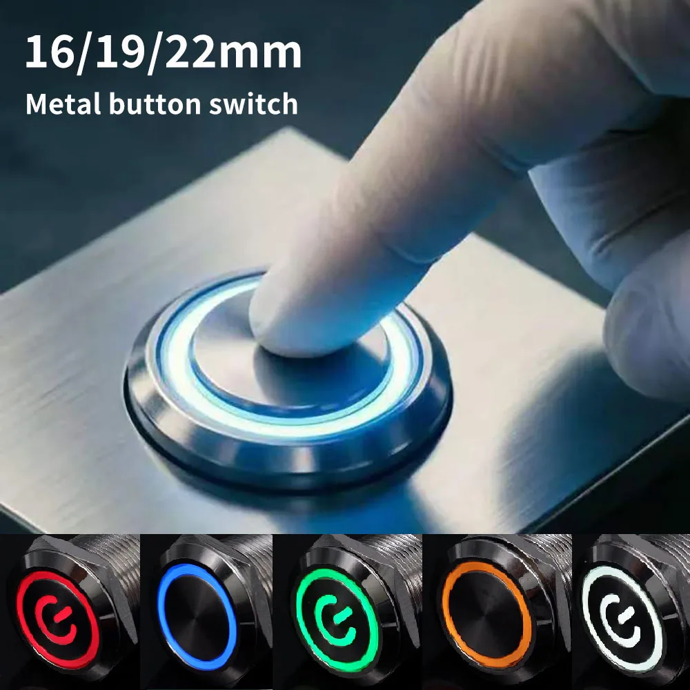 16mm 19mm 22mm Metal Push Button Switch Momentary Latching on off Power Led Light Red Yellow Blue Green White 5V 12V 220V