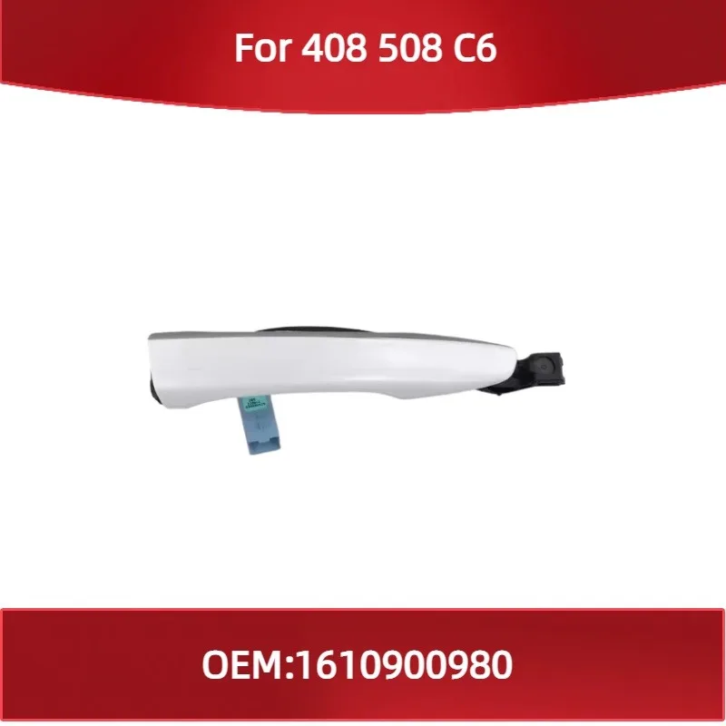 

1610900980 For Peugeot 408 508 for Citroen C6 High-end Door Outer Handle Right Front Door Handle