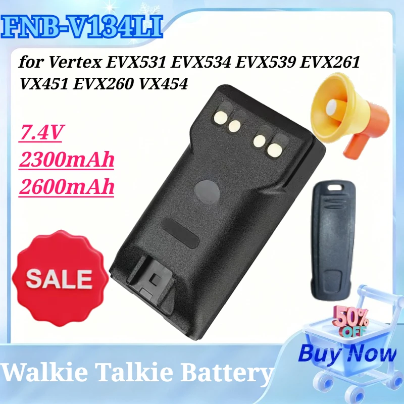 

FNB-V134LI 7.4V 2300/2600mAh Li-ion Replacement Battery for Vertex EVX531 EVX534 EVX539 EVX261 VX451 EVX260 VX454 Two-Way Radio