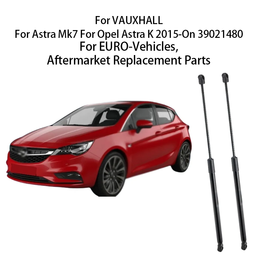 

2 шт. газовые пружины-амортизаторы для задней двери багажника VAUXHALL Astra Mk7 Opel Astra K 2015-н.в., артикул 39021480