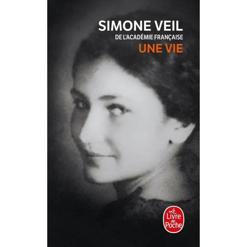 Une Vie Simone Veil Le Livre De Poche 9782253127765 Book