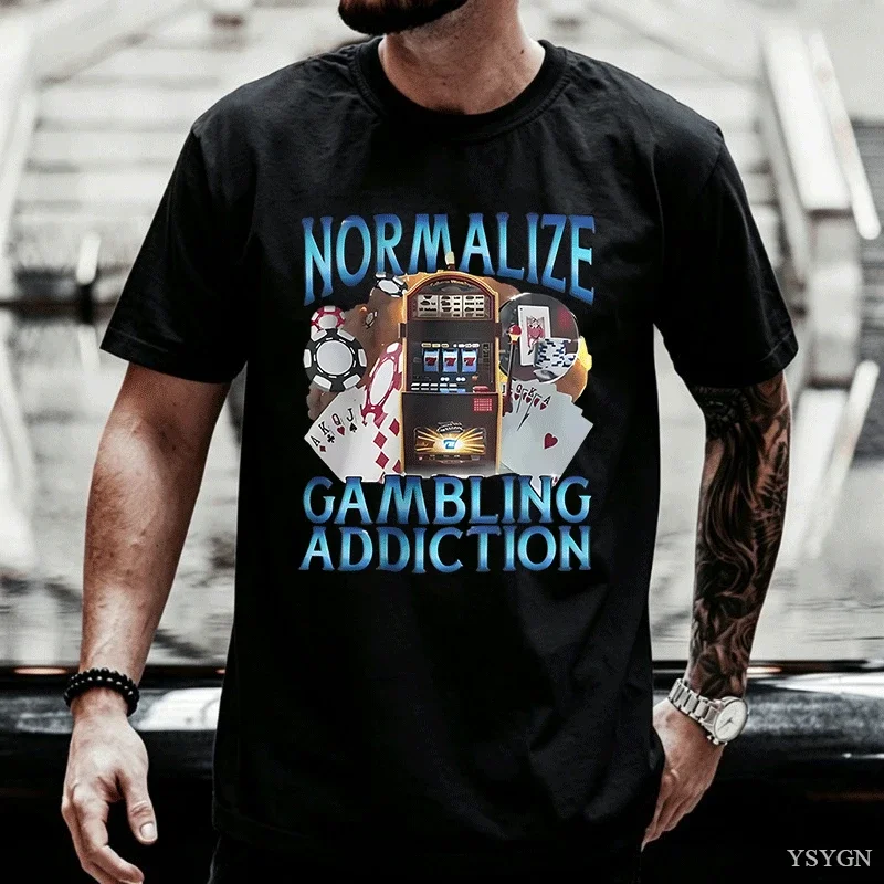 Normalize Gambling Addiction Meme Women T Shirt Slot Machine and Poker Chips Funny T-shirts Unisex Harajuku O-Neck T-shirt Tops