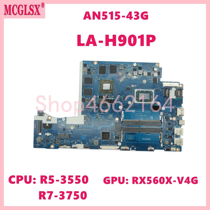 

LA-H901P With R5-3500 R7-3750 CPU RX560-V4G GPU Laptop Motherboard For Acer AN515-43 AN515-43G Notebook Mainboard 100% Tested