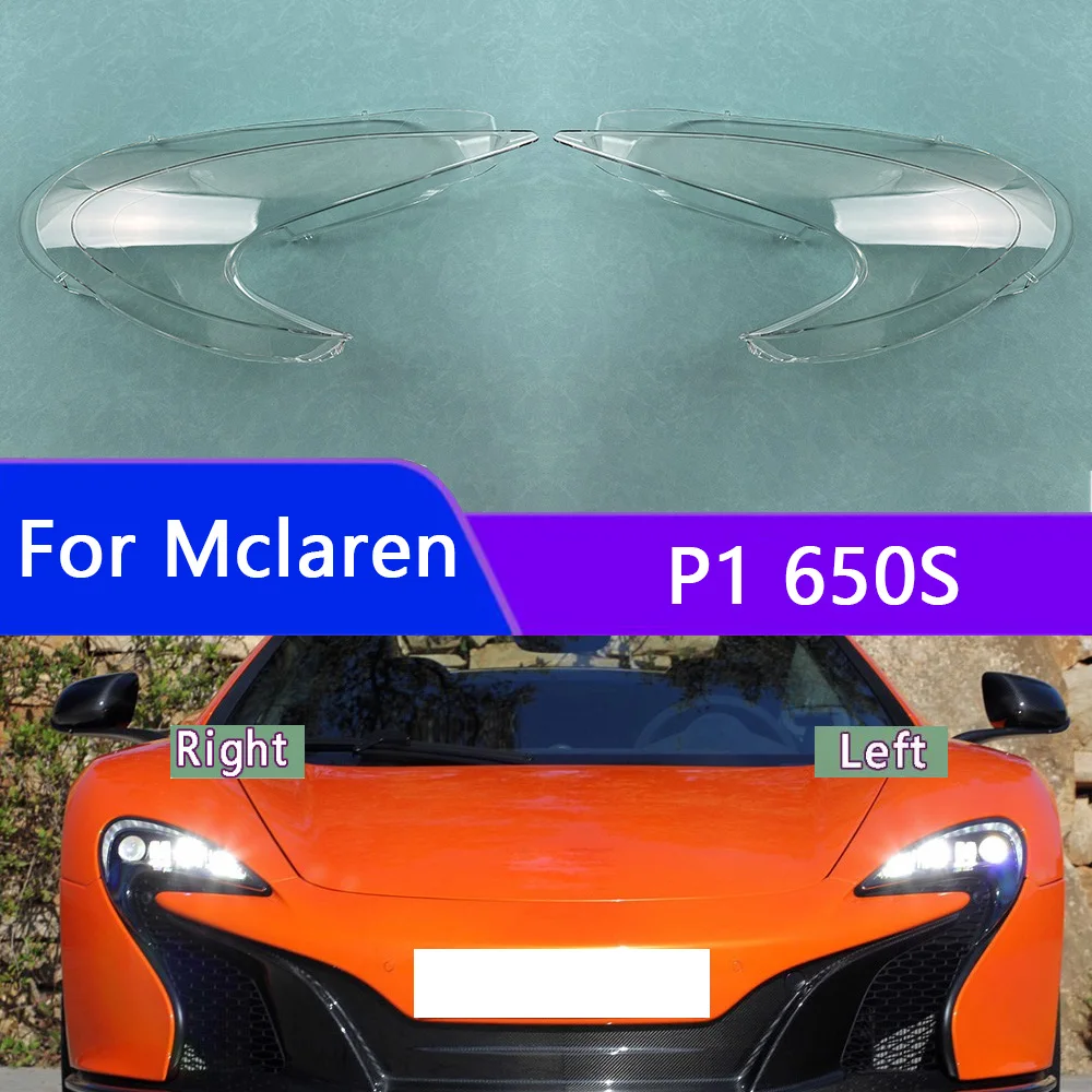 

For Mclaren P1 650S Headlamp Transparent Cover Lamp Shade Headlight Shell Lens Plexiglass Replace Original Lampshade