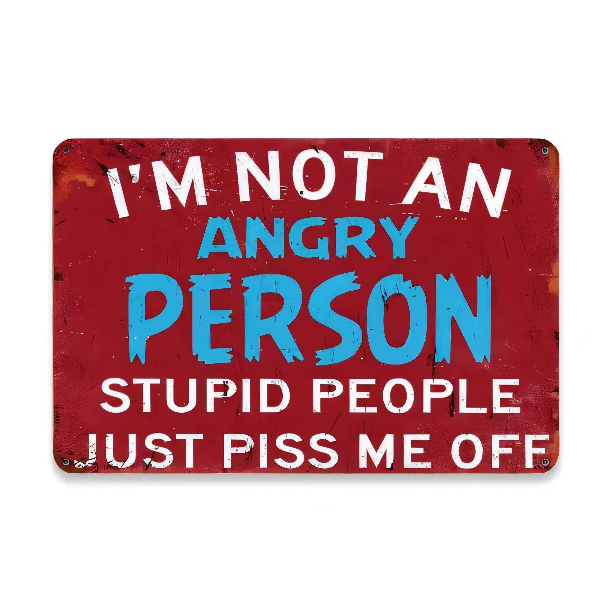 I'm Not An Angry Person Tin Sign, Stupid People Just Piss Me Off Funny Metal Wall Art, Retro Vintage Bar Pub Garage Kitchen Deco