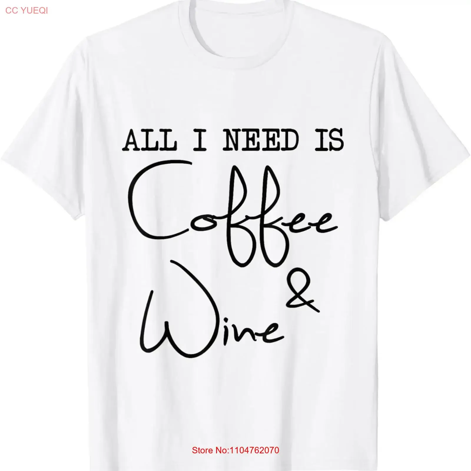 All I Need Is Coffee and Wine T Shirt vintage Washed Versatile homme Comfortable Unisex streetwear Soft fashion Slightly Casual