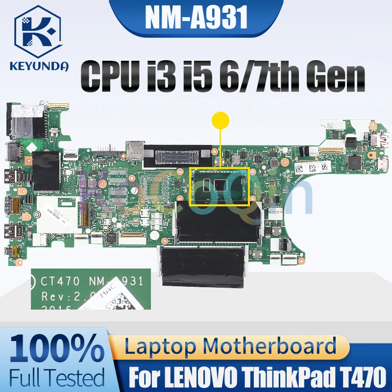 

NM-A931 For LENOVO ThinkPad T470 Notebook Mainboard i3 i5 6/7th Gen 01HW539 00UR445 01AX963 Laptop Motherboard Full Tested