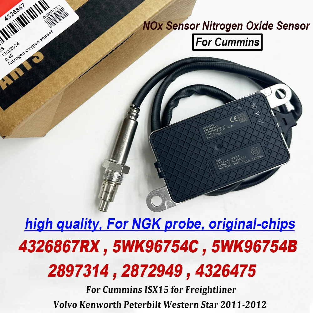 4326867 5WK96754C Nox Sensor 5WK96754B 2897314 2872949 For Cummins ISX15 for Freightliner Volvo Kenworth Western Star 2011-2012