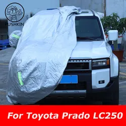 Car Cover For Toyota Land Cruiser Prado LC250 2024 2025 Outdoor Sun Shade Anti-UV Rain Snow Fog Resistant Cover Dust Proof