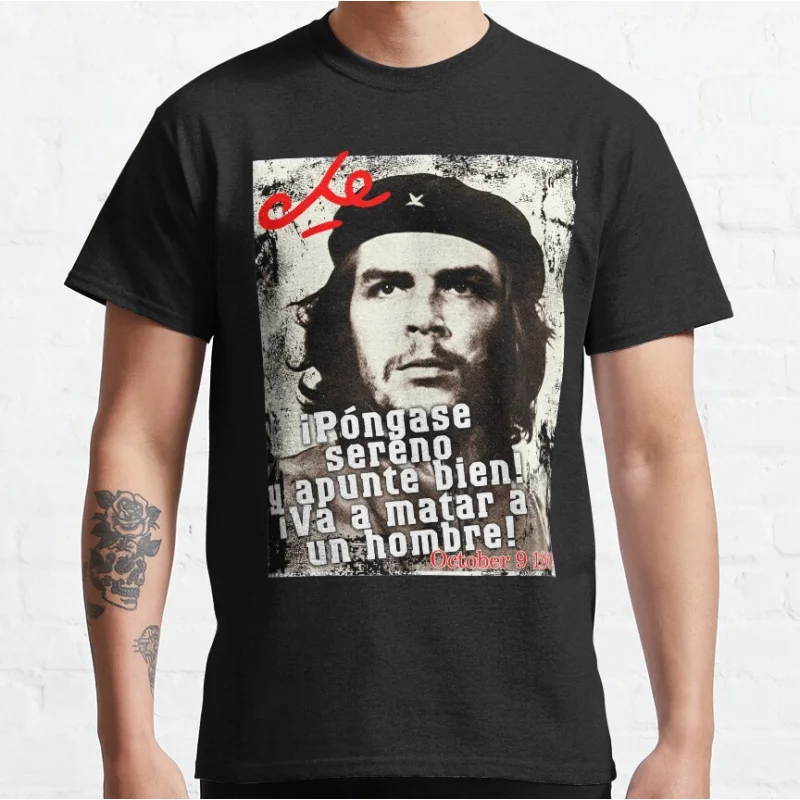 

Che guevara Last Words Cuba revolution leader gift t shirt for man 100% cotton print clothes Men's All size S-6XL Tops