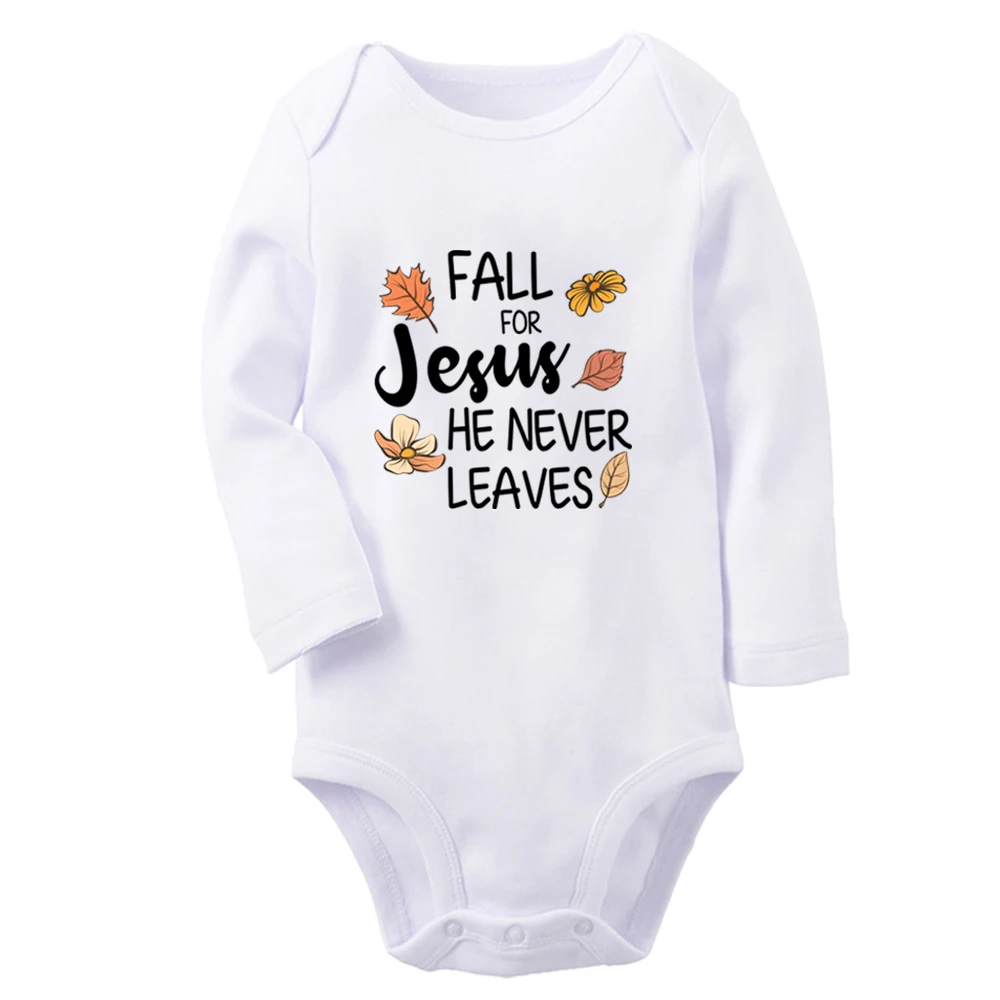 Fall For Jesus He Never Leaves Cute Baby Rompers Baby Boy Girl Fun Print Bodysuit Infant Long Sleeves Jumpsuit Kids Soft Clothes