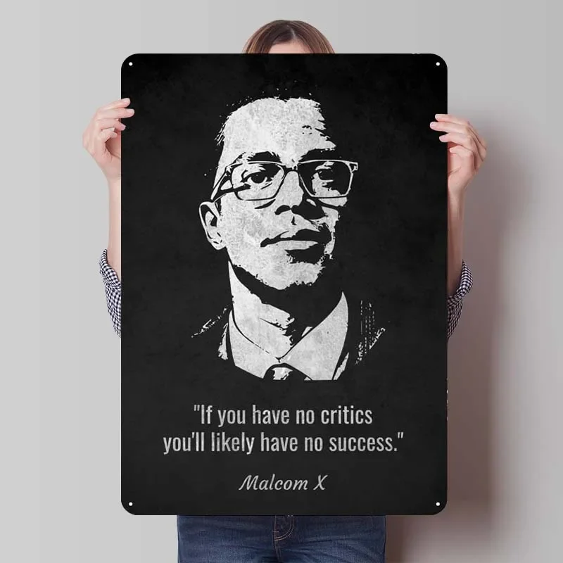 Malcom X Quotes Sign Celebrities Poster Bathroom Decor Retro Metal Tin Sign Plaque for Wall Decoration Vintage Metal Plate Room