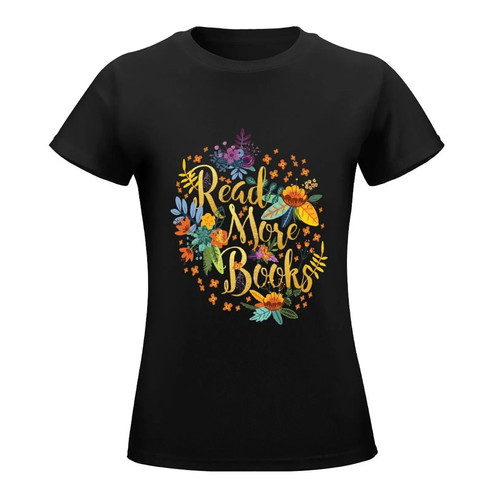 Read More Books - Floral Gold - Black T-Shirt cute clothes plus size tops vintage clothes t-shirt dress for Women plus size