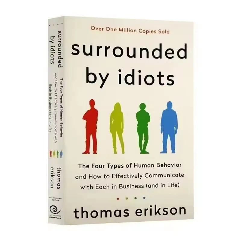 Entouré d'idiots : Les quatre types de comportement humain, par Thomas Erikson, livre anglais, best-seller, roman
